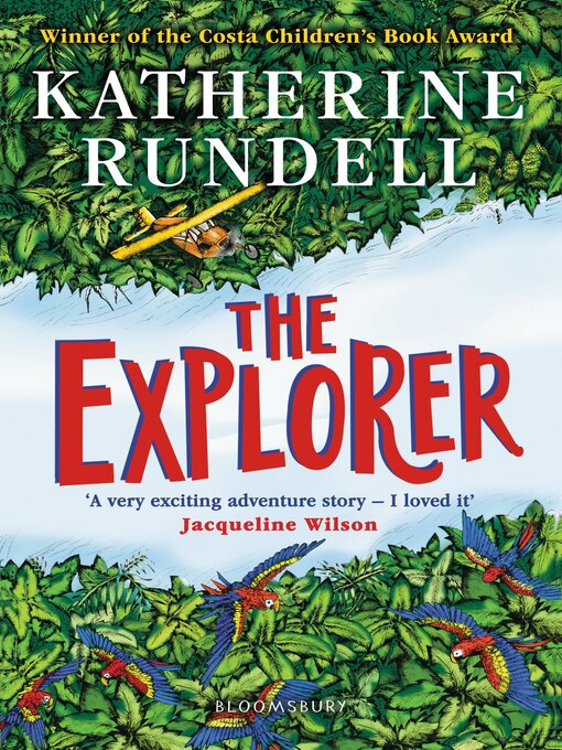 Title details for The Explorer by Katherine Rundell - Available